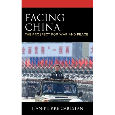 Facing China - by  Jean-Pierre Cabestan (Paperback)