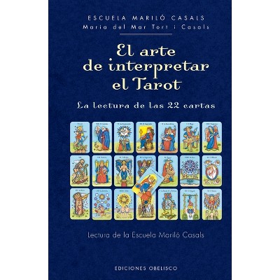 Arte de Interpretar El Tarot, El - by  Maria Del Mar Tort (Hardcover)