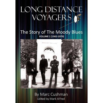 Long Distance Voyagers - by  Marc Cushman (Paperback)