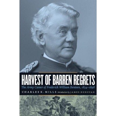 Harvest of Barren Regrets - by  Charles K Mills (Paperback)