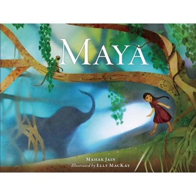 Maya - by  Mahak Jain (Hardcover)