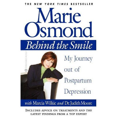 Behind the Smile - by  Marie Osmond & Marcia Wilkie & Judith Moore (Paperback)