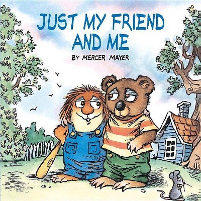 Just My Friend and Me (Little Critter) - (Look-Look) by  Mercer Mayer (Paperback)