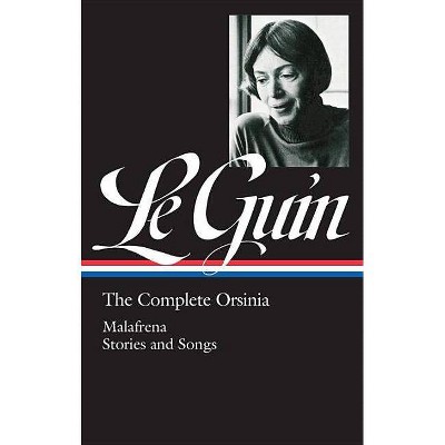 Ursula K. Le Guin: The Complete Orsinia (Loa #281) - (Library of America Ursula K. Le Guin Edition) by  Ursula K Le Guin (Hardcover)