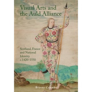 Visual Arts and the Auld Alliance - by Bryony Coombs - 1 of 1
