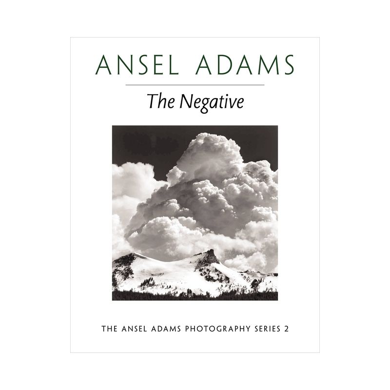 The Negative - (Ansel Adams Photography) by  Ansel Adams (Paperback), 1 of 2
