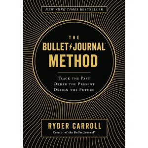 The Bullet Journal Method - by  Ryder Carroll (Hardcover) - 1 of 1