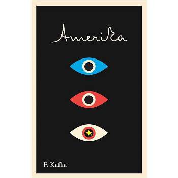 Amerika: The Missing Person - (Schocken Kafka Library) by  Franz Kafka (Paperback)