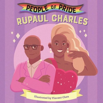 Rupaul Charles - (People of Pride) by  Little Bee Books (Board Book)