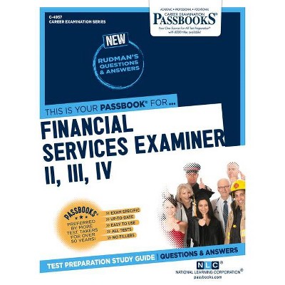 Financial Services Examiner II, III, IV, Volume 4957 - (Career Examination) by  National Learning Corporation (Paperback)