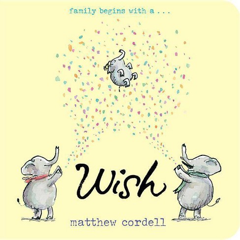 Wish - By Matthew Cordell (board Book) : Target