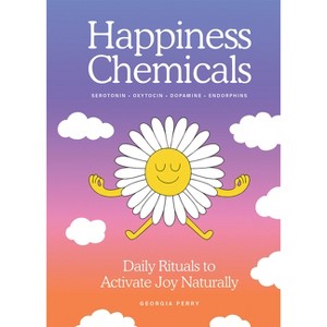 The Happiness Chemicals - by  Georgia Perry (Hardcover) - 1 of 1