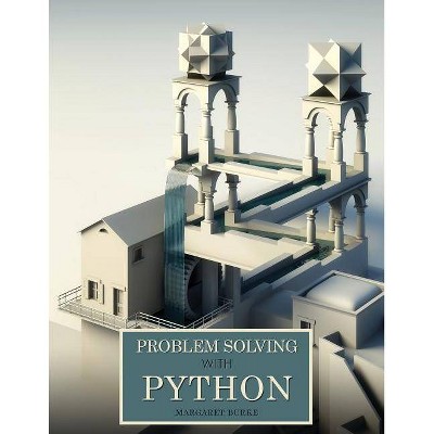 Problem Solving with Python - by  Margaret Stone Burke (Paperback)