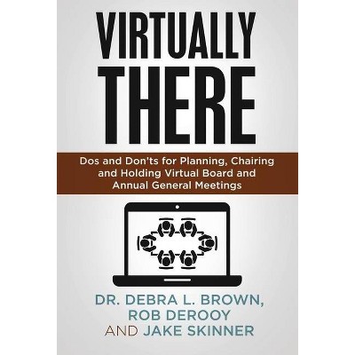 Virtually There - by  Debra L Brown & Rob Derooy & Jake Skinner (Hardcover)