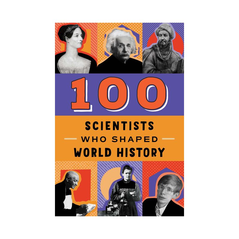 100 Scientists Who Shaped World History - by  John Tiner (Paperback), 1 of 2