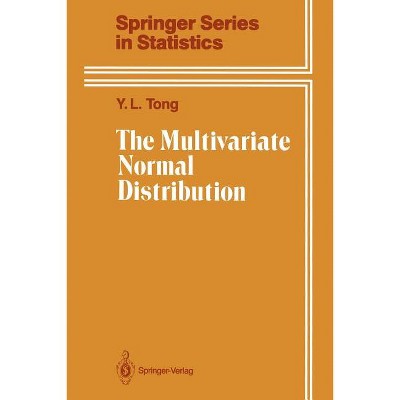 The Multivariate Normal Distribution - (Springer Statistics) by  Y L Tong (Paperback)
