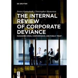 The Internal Review of Corporate Deviance - by  Petter Gottschalk & Christopher Hamerton (Hardcover) - 1 of 1