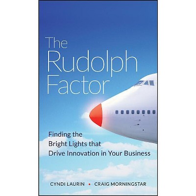 The Rudolph Factor - by  Cyndi Laurin & Craig Morningstar (Hardcover)