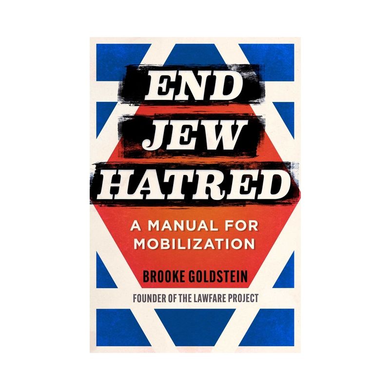 End Jew Hatred - by  Brooke Goldstein (Hardcover), 1 of 2
