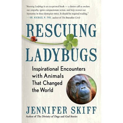 Rescuing Ladybugs - by  Jennifer Skiff (Paperback)