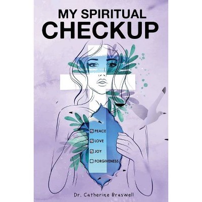 My Spiritual Checkup - by  Catherine Braswell (Paperback)