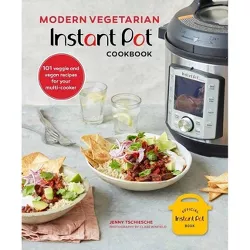 Modern Vegetarian Instant Pot(r) Cookbook - by  Jenny Tschiesche (Hardcover)