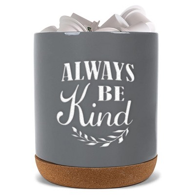 Elanze Designs Always Be Kind Grey X-Large Cork Bottom, Kitchen Counter, Ceramic Stoneware, Coffee, Tea and Hot Chocolate, Machine Brewing, K Capsule