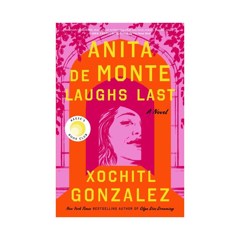 Anita de Monte Laughs Last - by Xochitl Gonzalez, 1 of 2