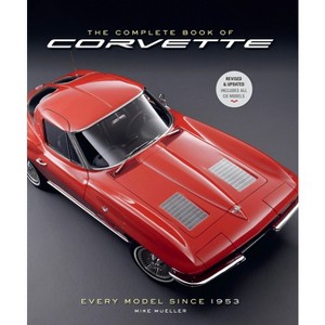 The Complete Book of Corvette 5th Edition - by  Mike Mueller (Hardcover) - 1 of 1