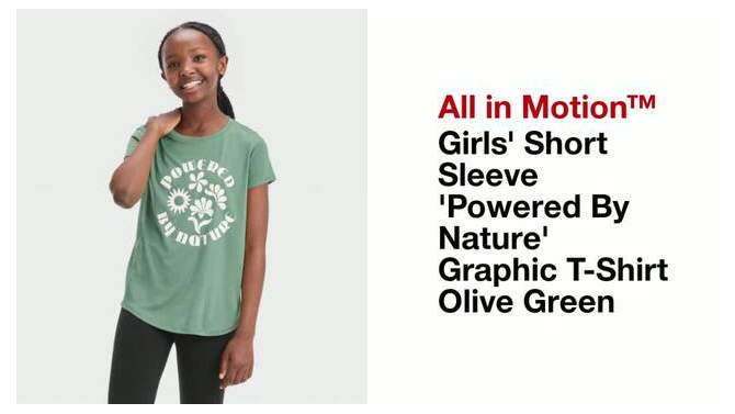 Girls&#39; Short Sleeve &#39;Powered By Nature&#39; Graphic T-Shirt - All In Motion™ Olive Green, 2 of 5, play video