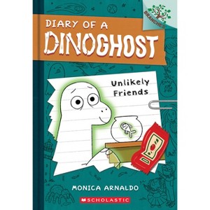 Unlikely Friends: A Branches Book (Diary of a Dinoghost #1) - by Monica Arnaldo - 1 of 1