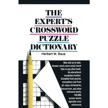 The Expert's Crossword Puzzle Dictionary - (Dolphin Book, C106) by  Herbert M Baus (Paperback)