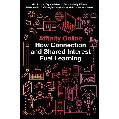 Affinity Online - (Connected Youth and Digital Futures) (Paperback)