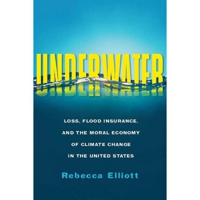 Underwater - (Society and the Environment) by  Rebecca Elliott (Paperback)