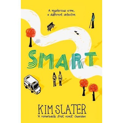 Smart - by  Kim Slater (Paperback)