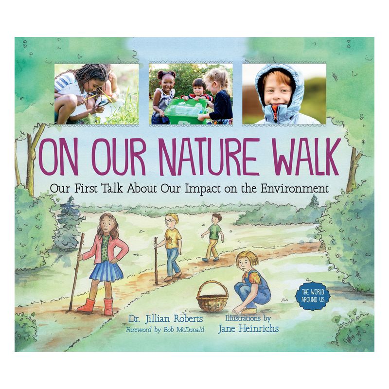 On Our Nature Walk - (World Around Us) by  Jillian Roberts (Hardcover), 1 of 2