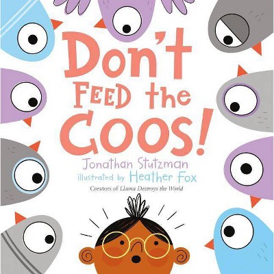 Don't Feed the Coos! - by  Jonathan Stutzman (Hardcover)