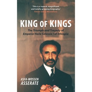 King of Kings - by  Asfa-Wossen Asserate (Paperback) - 1 of 1
