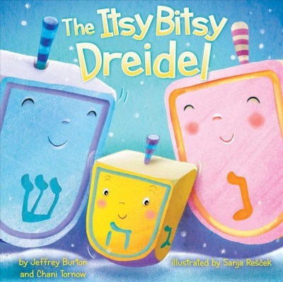 The Itsy Bitsy Dreidel - by  Jeffrey Burton & Chani Tornow (Board Book)