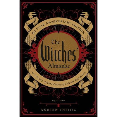 The Witches' Almanac 50 Year Anniversary Edition - by  Theitic (Paperback)