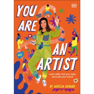 You Are an Artist - by  Aurélia Durand (Paperback) - 1 of 1