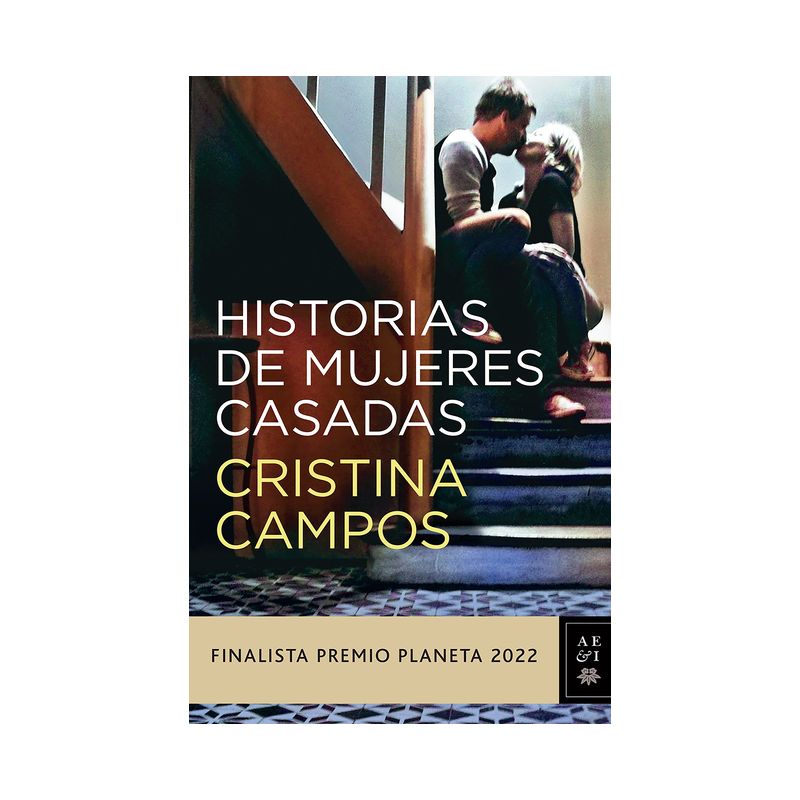 Historias de Mujeres Casadas - by  Cristina Campos (Paperback), 1 of 2
