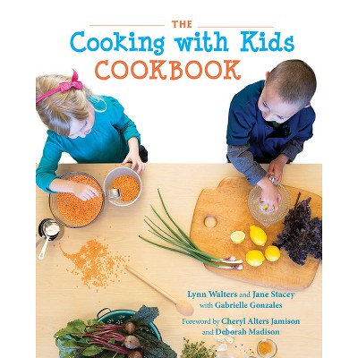 The Cooking with Kids Cookbook - by  Lynn Walters & Jane Stacey (Hardcover)