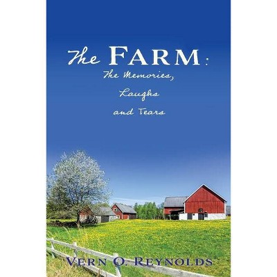 The Farm - by  Vern O Reynolds (Paperback)