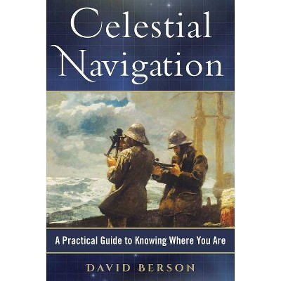  Celestial Navigation - by  David Berson (Hardcover) 