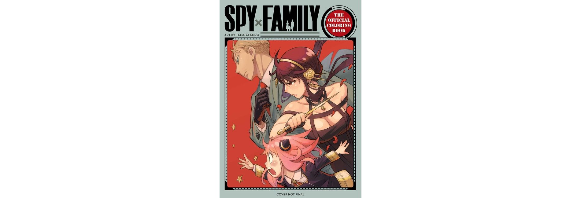 Spy X Family: The Official Coloring Book - by Tatsuya Endo (Paperback)