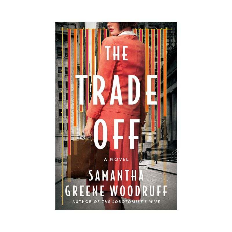 The Trade Off - by  Samantha Greene Woodruff (Paperback), 1 of 2
