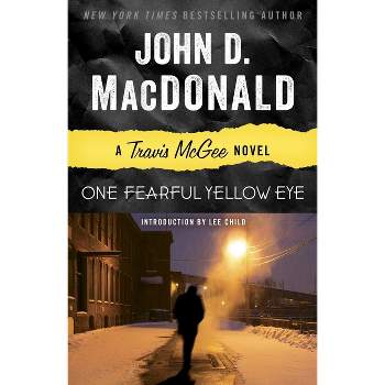 One Fearful Yellow Eye - (Travis McGee) by  John D MacDonald (Paperback)