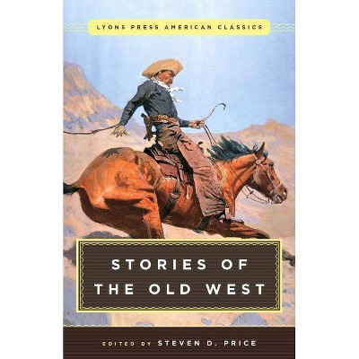 Great American Western Stories - by  Steven Price (Paperback)