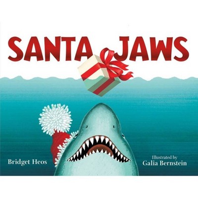 Santa Jaws - by  Bridget Heos (Hardcover)